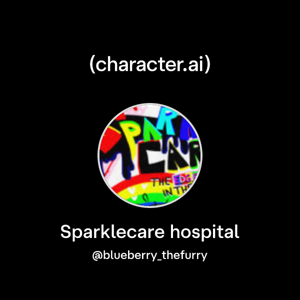 Chat with Sparklecare hospital | character.ai | AI Chat, Reimagined ...