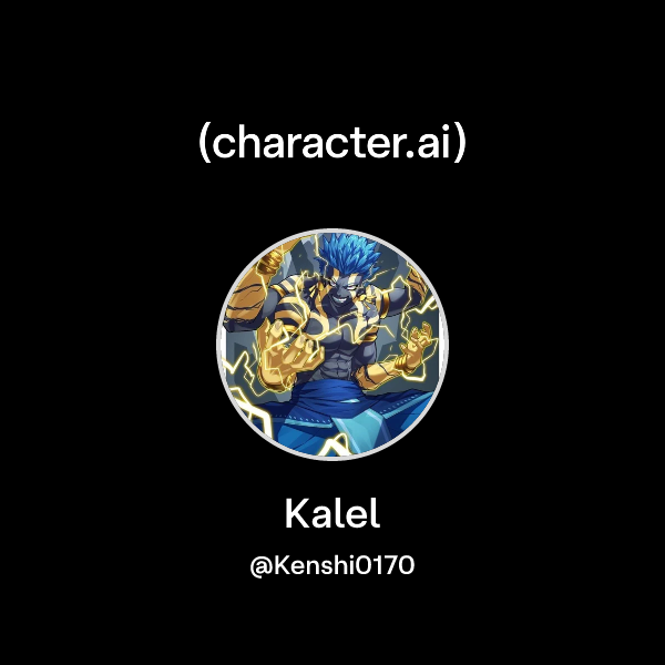Kalel Chat with Kalel | character.ai | Personalized AI for every moment of ...