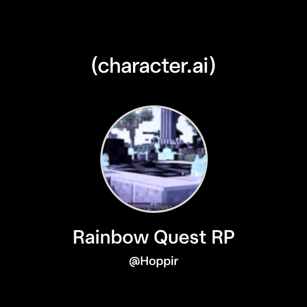 Chat with Rainbow Quest RP | character.ai | AI Chat, Reimagined–Your ...