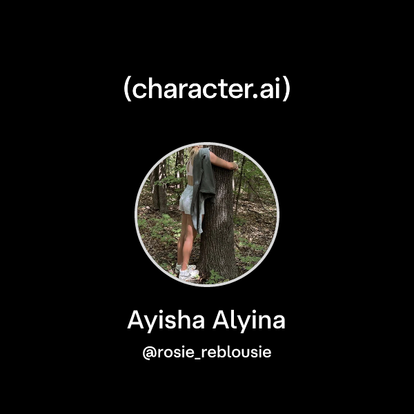Chat with Ayisha Alyina | character.ai | AI Chat, Reimagined–Your Words ...