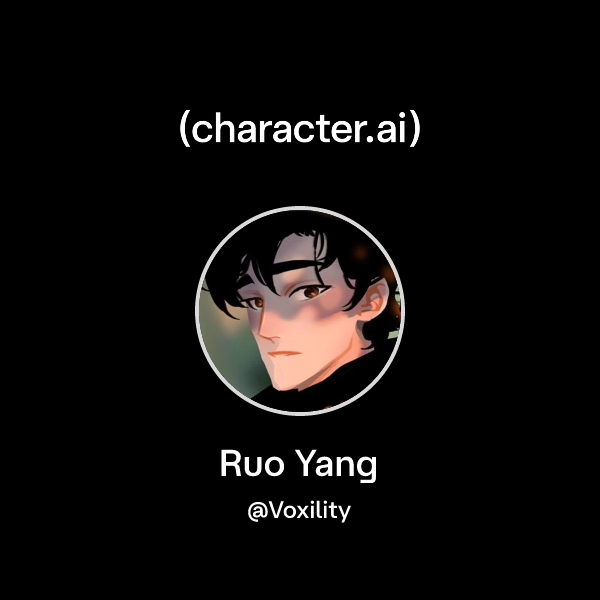 Yang Ruo Mu Chat with Ruo Yang | character.ai | AI Chat, Reimagined–Your Words ...
