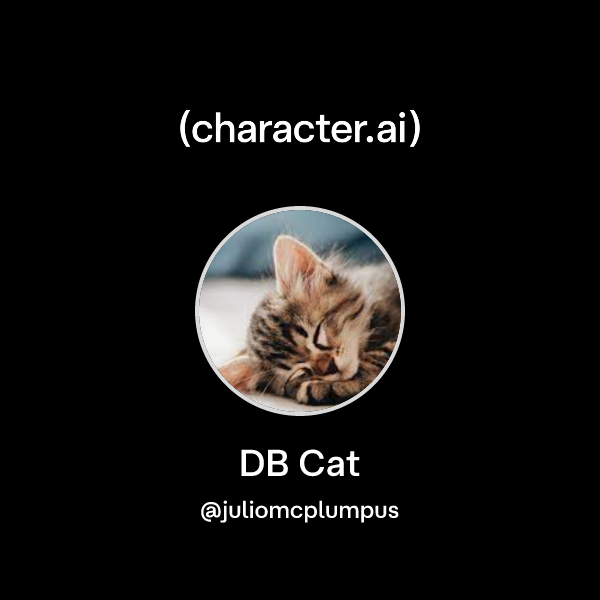 Chat with DB Cat | character.ai | AI Chat, Reimagined–Your Words. Your ...