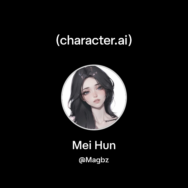 Chat with Mei Hun | character.ai | AI Chat, Reimagined–Your Words. Your ...