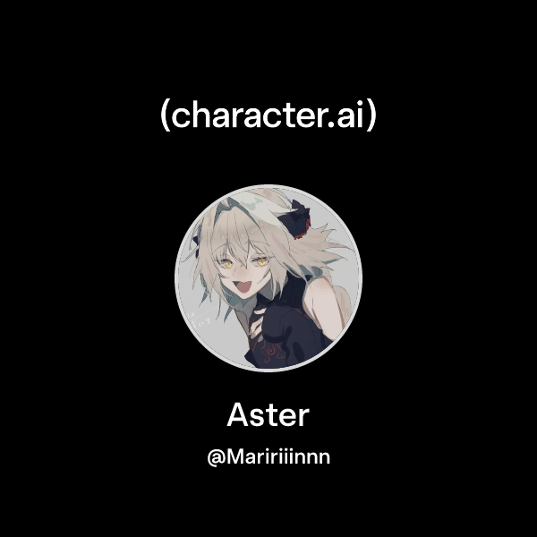 Chat with Aster | character.ai | AI Chat, Reimagined–Your Words. Your ...