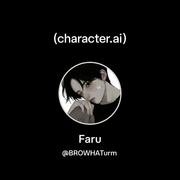 Chat with Faru | character.ai | Personalized AI for every moment of ...