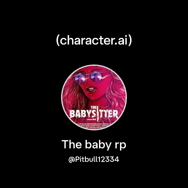 Chat with The baby rp | character.ai | AI Chat, Reimagined–Your Words ...