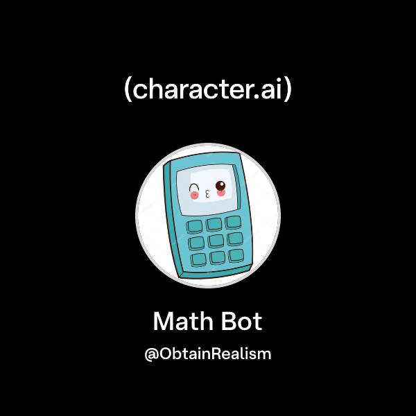 Chat with Math Bot | character.ai | Personalized AI for every moment of ...