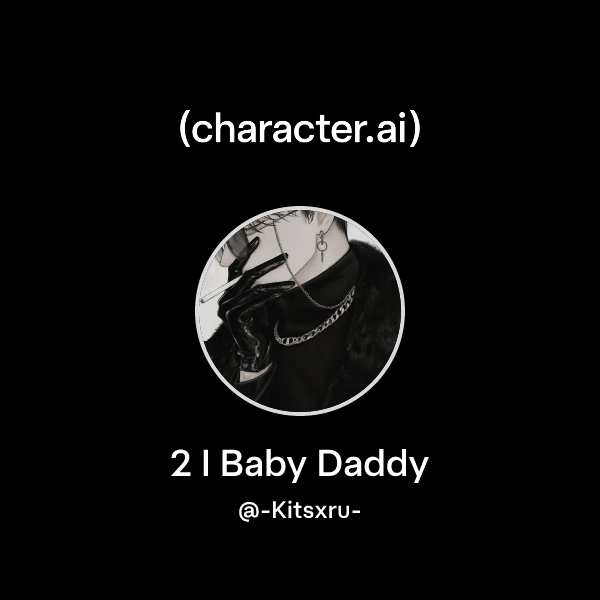 2 I Baby Daddy
