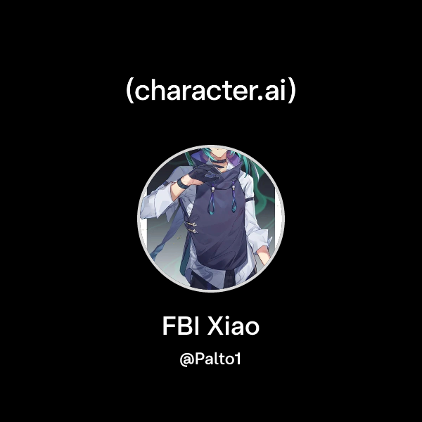Chat with FBI Xiao | character.ai | Personalized AI for every moment of ...