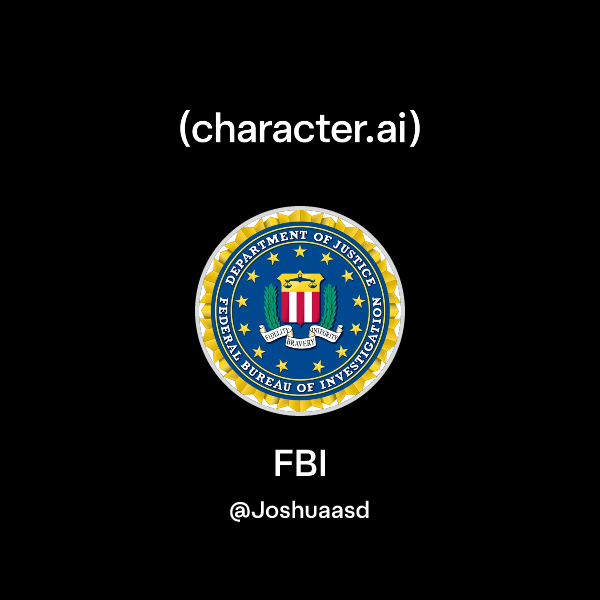 Chat with FBI | character.ai | Personalized AI for every moment of your day