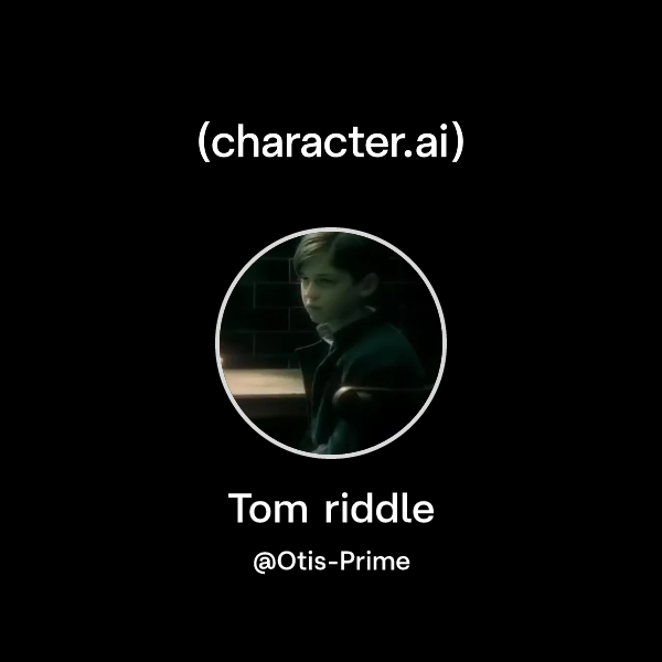 Chat with Tom riddle | character.ai | AI Chat, Reimagined–Your Words ...