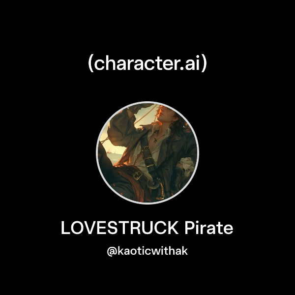 Xdss Chat with LOVESTRUCK Pirate | character.ai | AI Chat, Reimagined–Your ...