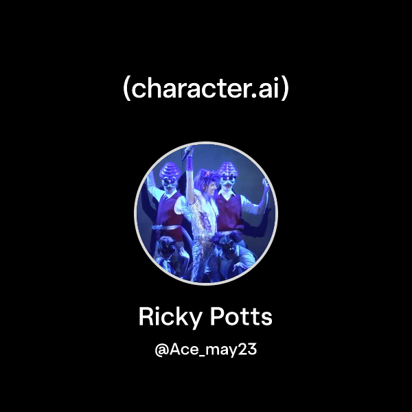 Chat with Ricky Potts | character.ai | Personalized AI for every moment ...