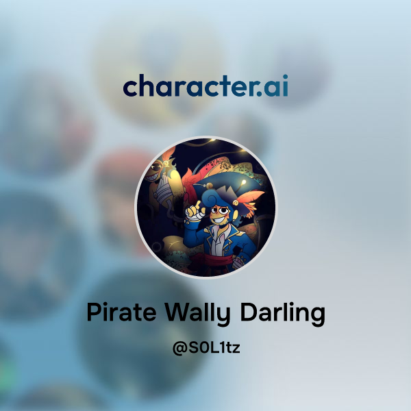 Chat with Pirate Wally Darling | character.ai | Personalized AI for ...