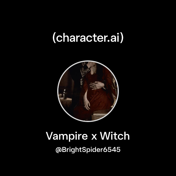 Vampire x Witch