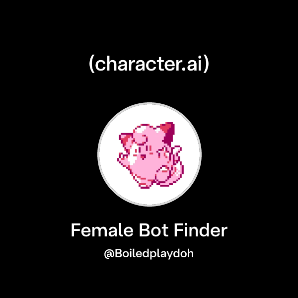 Female Bot Chat with Female Bot Finder | character.ai | AI Chat, Reimagined–Your ...