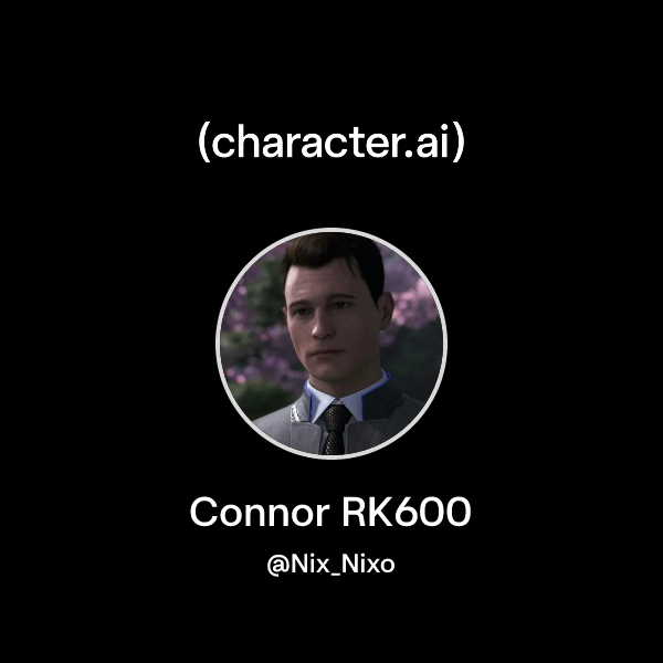 Connor Rk600 Chat with Connor RK600 | character.ai | AI Chat, Reimagined–Your Words ...