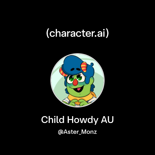 Chat with Child Howdy AU | character.ai | AI Chat, Reimagined–Your ...