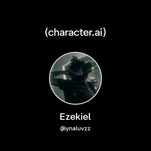 Chat with Ezekiel | character.ai | AI Chat, Reimagined–Your Words. Your ...
