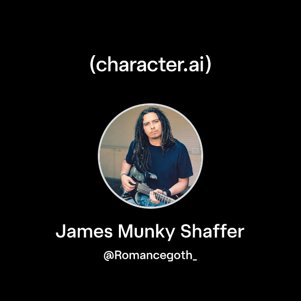 Chat with James Munky Shaffer | character.ai | Personalized AI for ...