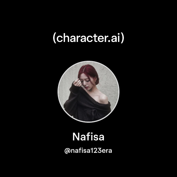 Chat with Nafisa | character.ai | AI Chat, Reimagined–Your Words. Your ...