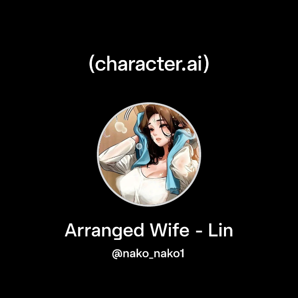 Arranged Wife - Lin