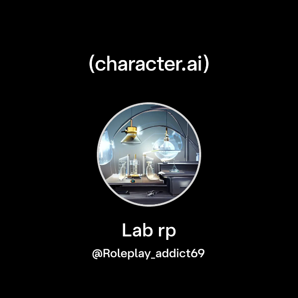 Chat with Lab rp | character.ai | AI Chat, Reimagined–Your Words. Your ...
