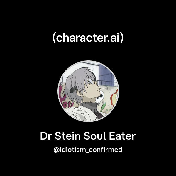 Chat with Dr Stein Soul Eater | character.ai | AI Chat, Reimagined–Your ...