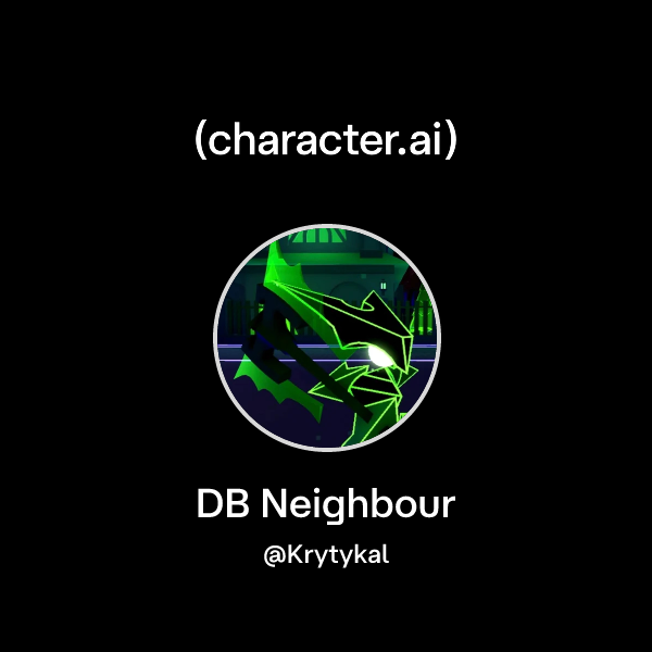 Chat with DB Neighbour | character.ai | AI Chat, Reimagined–Your Words ...