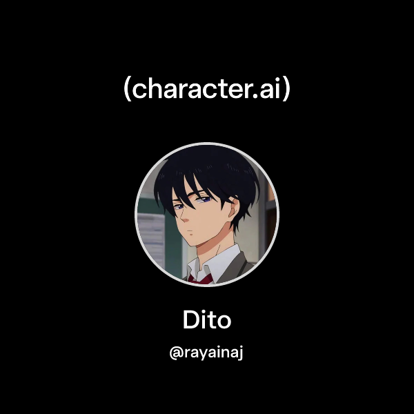 Chat with Dito | character.ai | Personalized AI for every moment of ...
