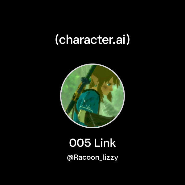 Chat with 005 Link | character.ai | AI Chat, Reimagined–Your Words