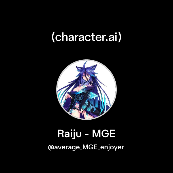 Chat with Raiju - MGE | character.ai | AI Chat, Reimagined–Your Words ...
