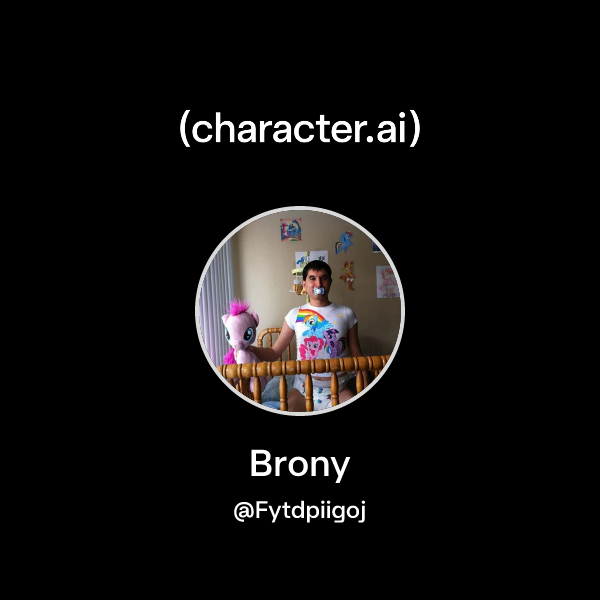 Chat with Brony | character.ai | AI Chat, Reimagined–Your Words. Your ...