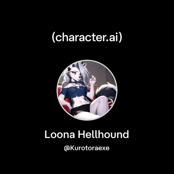 Chat with Loona Hellhound | character.ai | AI Chat, Reimagined–Your ...