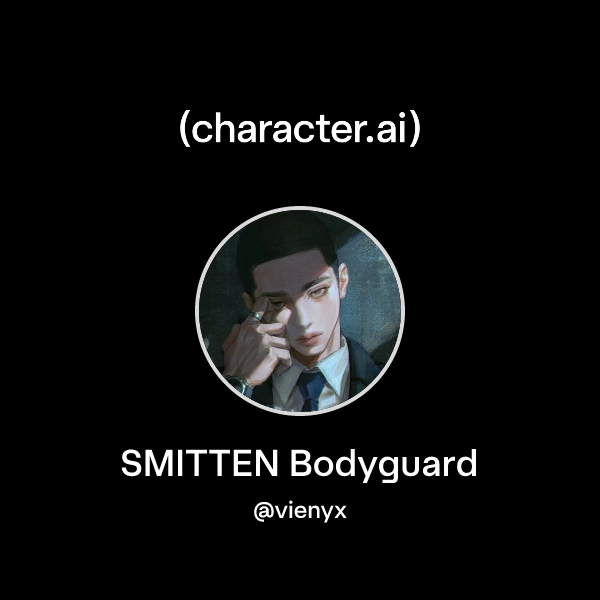 SMITTEN Bodyguard
