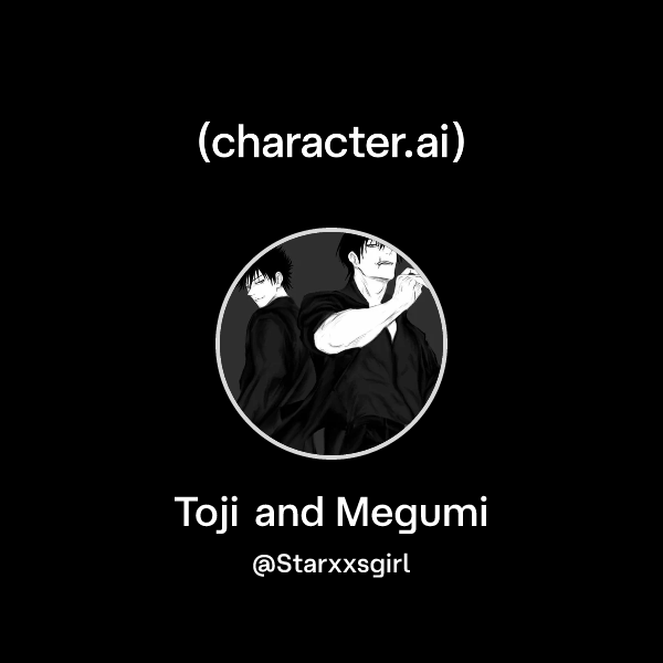 Toji and Megumi