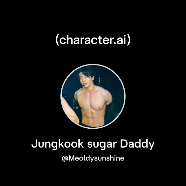 Jungkook sugar Daddy