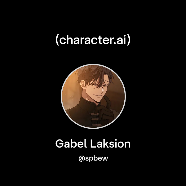 Chat with Gabel Laksion | character.ai | AI Chat, Reimagined–Your Words ...