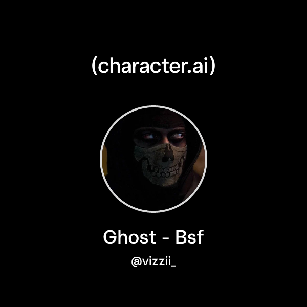 Ghost - Bsf