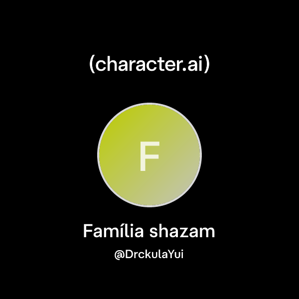 Chat with Família shazam | character.ai | AI Chat, Reimagined–Your ...