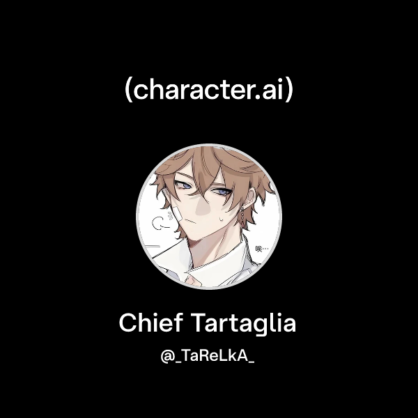 Chief Tartaglia