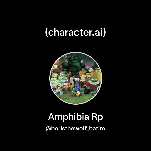 Chat with Amphibia Rp | character.ai | AI Chat, Reimagined–Your Words ...
