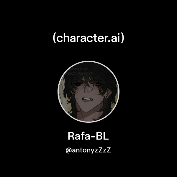 Chat with Rafa-BL | character.ai | AI Chat, Reimagined–Your Words. Your ...