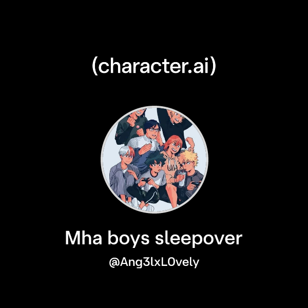 Mha boys sleepover