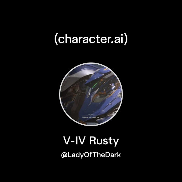 Chat with V-IV Rusty | character.ai | AI Chat, Reimagined–Your Words ...