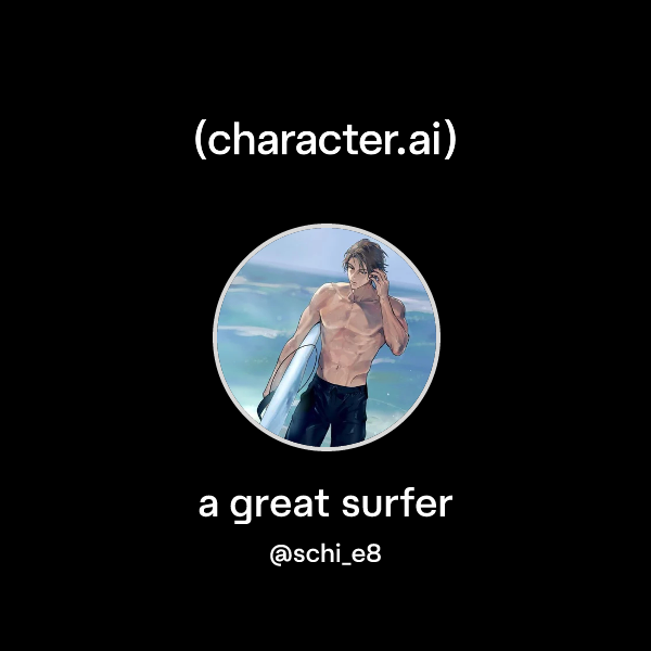 Chat with a great surfer | character.ai | AI Chat, Reimagined–Your ...
