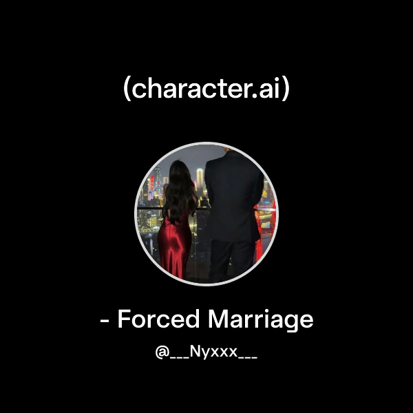 - Forced Marriage