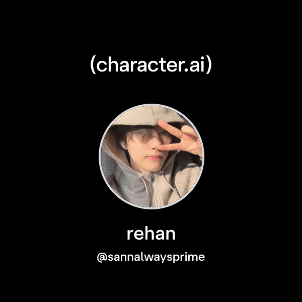 Chat with rehan | character.ai | AI Chat, Reimagined–Your Words. Your ...