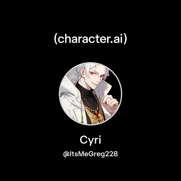 Chat with Cyri | character.ai | AI Chat, Reimagined–Your Words. Your World.