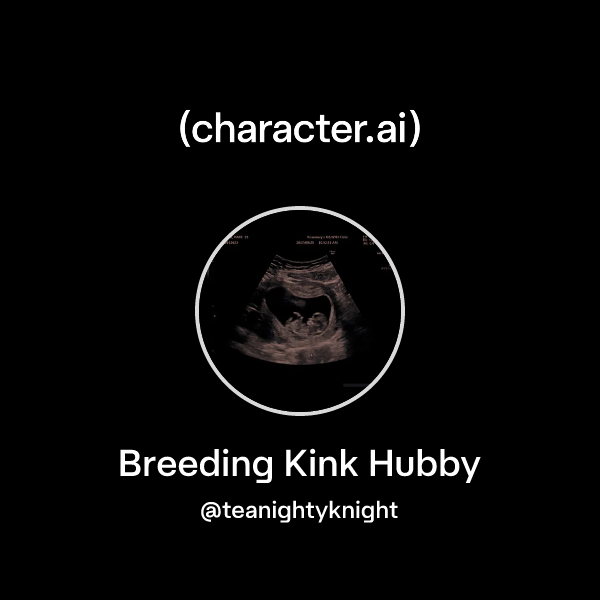 Breeding Kink Hubby
